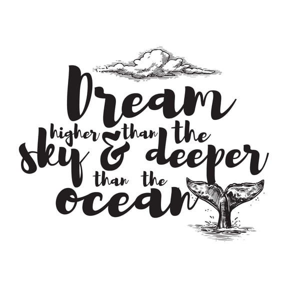 Deeper Than the Ocean Inspiring Quote Dream Higher Than The Sky Decor Wall Art Sticker Designs Vinyl Stickers For Home House Walls Rooms Windows Bedroom Decoration Size (12x12 inch)