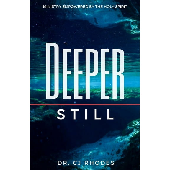 Deeper Still: Ministry Empowered By The Holy Spirit (Paperback)