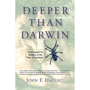 Deeper Than Darwin: The Prospect For Religion In The Age Of Evolution, (Paperback)