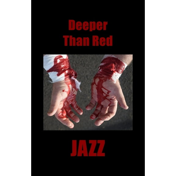 Deeper Than Red Paperback 107521050X 9781075210501 JAZZ Gerrard