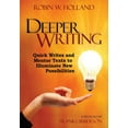 thumbnail image 1 of Deeper Writing: Quick Writes and Mentor Texts to Illuminate New Possibilities, (Paperback), 1 of 1