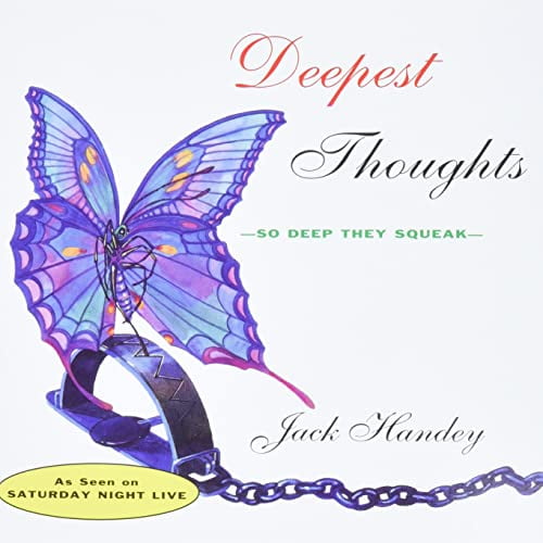 Pre-Owned Deepest Thoughts: So Deep They Squeak, 9780786880447, 0786880449, Paperback, First Edition edition