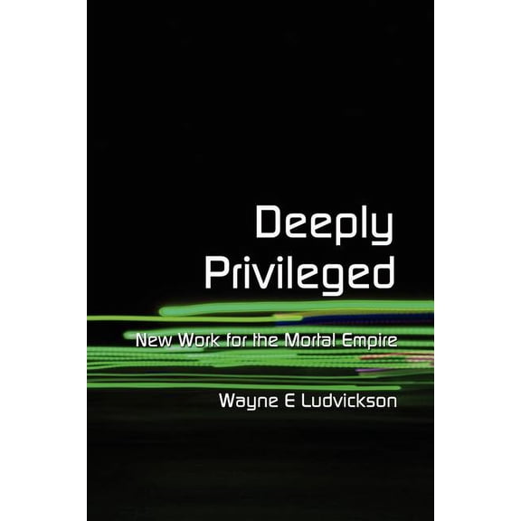 Deeply Privileged (Paperback)