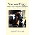 thumbnail image 1 of Deer Aint Peggy: Letters of Advice and Life's Observations from a 14-year-old Basset Hound (Paperback) by Sherlock Blanchard, 1 of 1