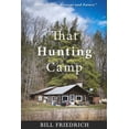 thumbnail image 1 of Deer Camp Adventures That Hunting Camp, Book 1, (Paperback), 1 of 1