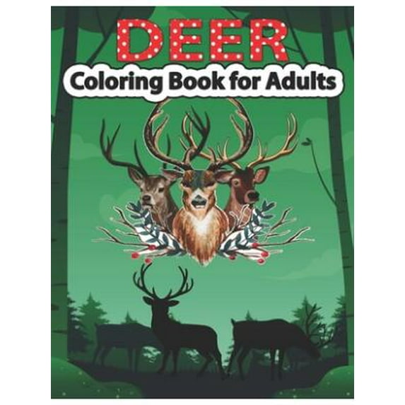 Deer Coloring Book for Adults : An Adult Coloring Pages for Deer Lovers