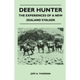 thumbnail image 1 of Deer Hunter - The Experiences of a New Zealand Stalker, (Paperback), 1 of 1