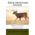 thumbnail image 1 of Deer Hunting Guide: Whitetail Tactics (Paperback), 1 of 1