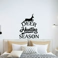 thumbnail image 1 of Deer Hunting Season Hunting Quote Hunter Huntsman Hunt Forest Animal Quotes Wall Decal Wall Sticker Vinyl Art Mural for Girls / Boys Outdoor Home Room Walls Bedroom House Decor Decoration (20x18 inch), 1 of 3