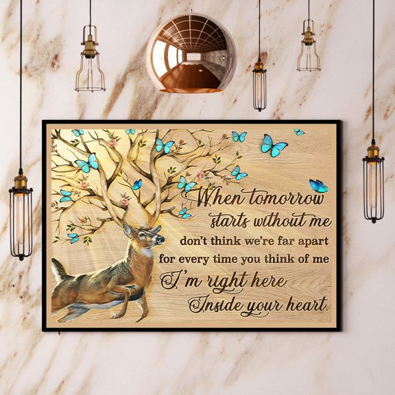Deer Hunting When Tomorrow Starts Without Me Paper Poster No Frame Matte Wall Art Decor 11 x 17 Inch Poster