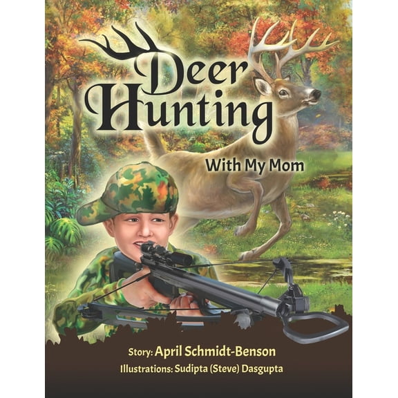 Deer Hunting With Mom (Paperback)