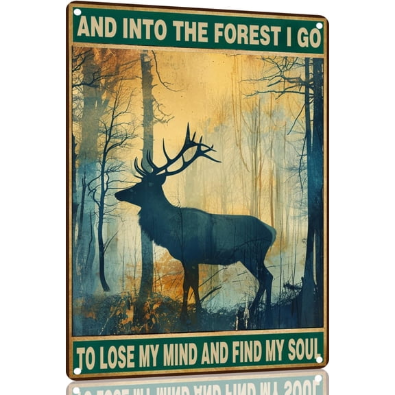 Deer Metal Sign And Into The Forest I Go to Lose My Mind and Find My Soul Hiking Girl Retro Metal Tin Sign Vintage Sign for Home Coffee Wall Decor 12x8 Inch(1546)