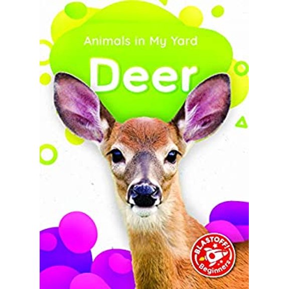 Pre-Owned Deer (Animals in My Yard: Blastoff! Beginners), 9781681037943, 1681037947, Paperback,