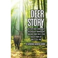 thumbnail image 1 of Deer Story: The Very Most Incredible, Spectacular, Miraculous, Amazing story You'll Ever Read In Your Life And It's All , (Hardcover), 1 of 1