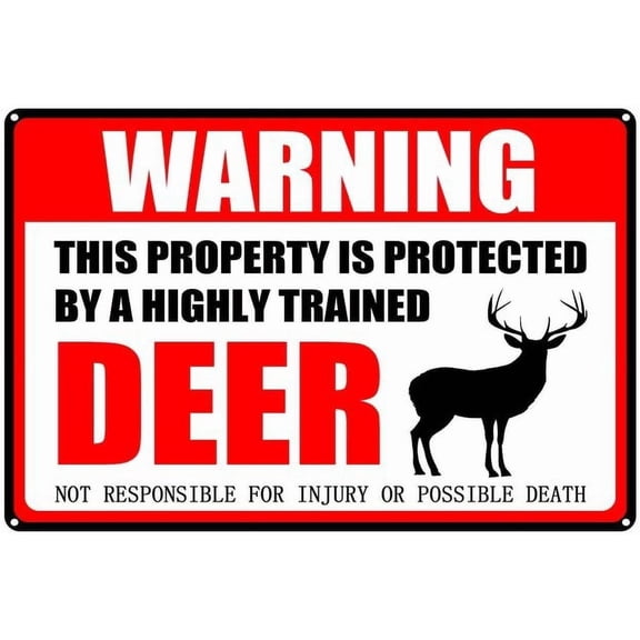 Deer Warning Aluminum Metal Sign Pet Gift This Property is Protected by Highly Trained Sign Durable Weatherproof Rust Free Clear Deer Alert Ideal for Rural Properties 8X12 Inch