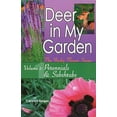 thumbnail image 1 of Pre-Owned Deer in My Garden, Volume 1: Perennials & Subshrubs (Paperback) 097742510X 9780977425105, 1 of 1