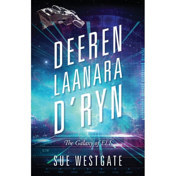 Deeren Laanara D'ryn: Galaxy of ELL, (Paperback)