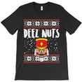 thumbnail image 1 of Deez Nuts Nutcracker Funny Funny Christmas Sweater Meme Gift Themed - Top Pick G32353 Unisex T-Shirt, Up to Size 5XL, 1 of 2