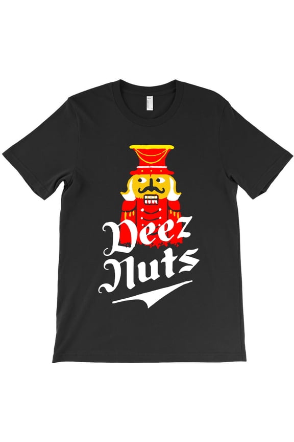 Deez Nuts Nutcracker Nut Themed Funny Christmas Holiday Graphic Design - Best Gift G32128 Unisex T-Shirt, Up to Size 5XL
