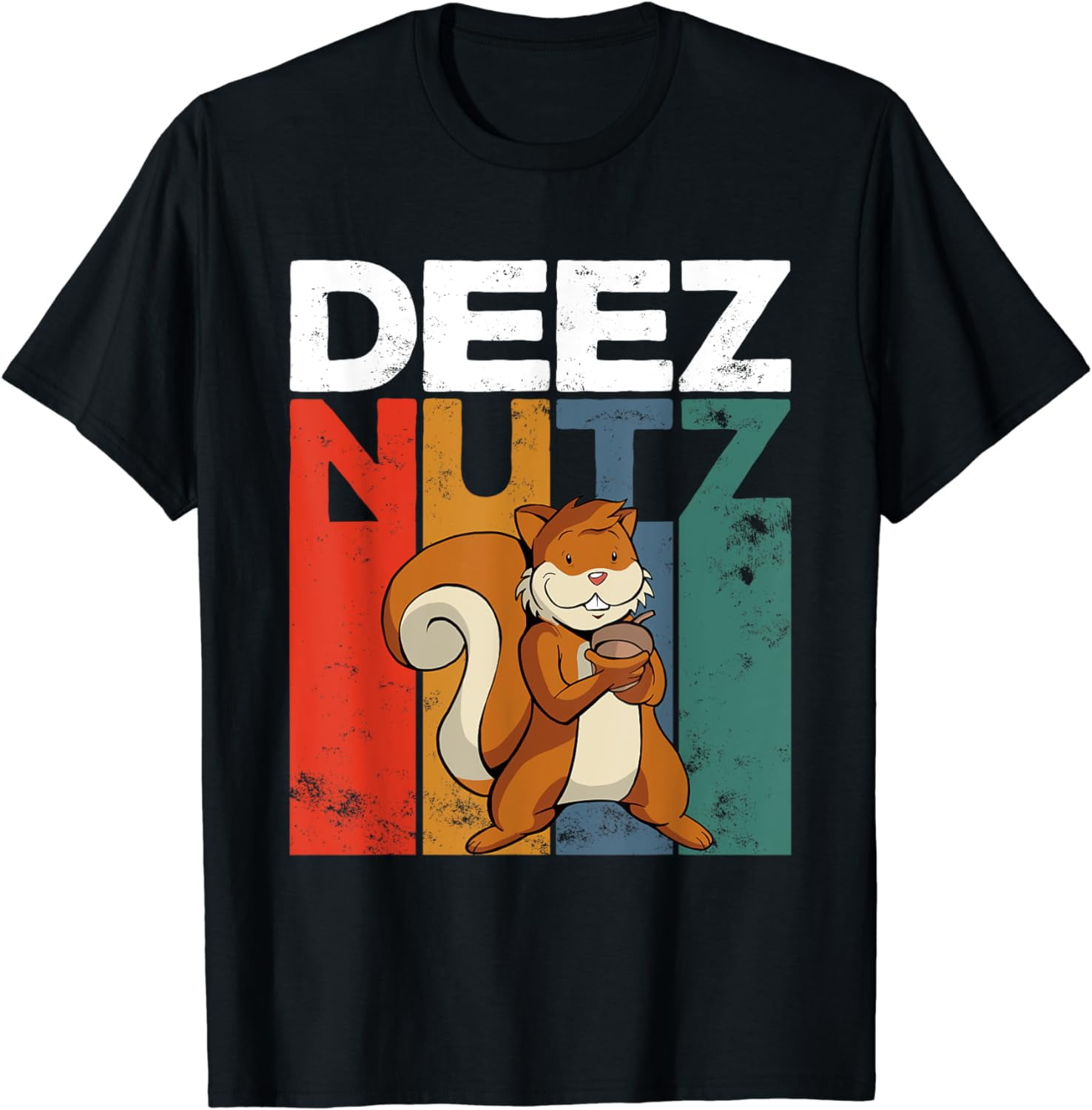 Deez Nutz Nutcracker Squirrel Gopher Chipmunk Dees Nuts T-Shirt ...