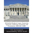 thumbnail image 1 of Defaulted Student Loans : Guaranty Agencies' Collection Practices and Procedures: Hrd-86-114br (Paperback), 1 of 1