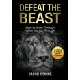 thumbnail image 1 of Defeat the Beast: How to Grow Through What You Go Through, (Paperback), 1 of 1