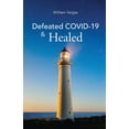 thumbnail image 1 of Defeated COVID-19 & Healed (Paperback), 1 of 1
