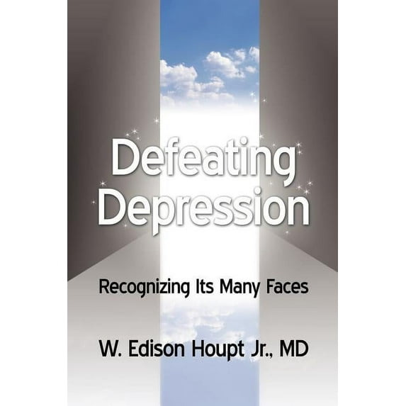 Defeating Depression: Recognizing Its Many Faces