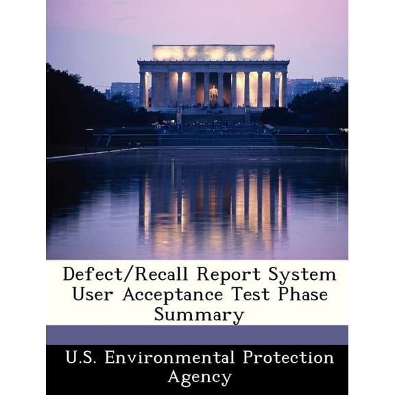 Defect/Recall Report System User Acceptance Test Phase Summary