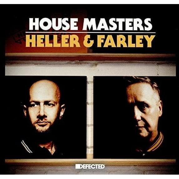 Defected Presents House Masters: Heller & Farley