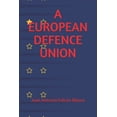 thumbnail image 1 of Defence in the Countries of the European Union and NATO: A European Defence Union (Paperback), 1 of 1