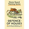thumbnail image 1 of Defence of Houses : Home Guard Training Series (Hardcover), 1 of 1