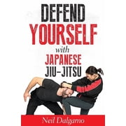 Defend Yourself with Japanese Jiu-Jitsu, Paperback