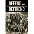 thumbnail image 1 of Defend and Befriend: The U.S. Marine Corps and Combined Action Platoons in Vietnam, (Hardcover), 1 of 1