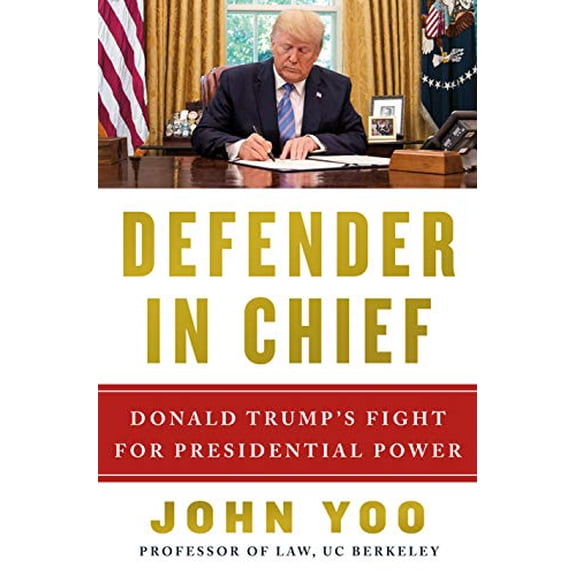 Defender in Chief : Donald Trump's Fight for Presidential Power (Hardcover)