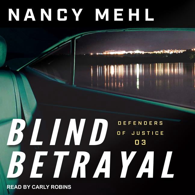 Defenders of Justice: Blind Betrayal (Audiobook)