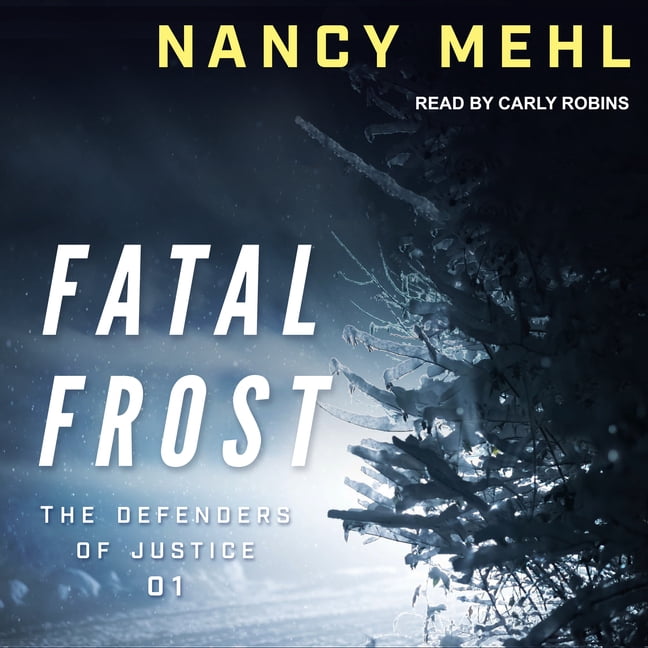 Defenders of Justice: Fatal Frost (Audiobook)