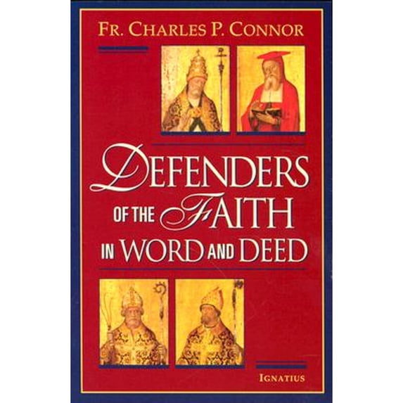 Pre-Owned Defenders of the Faith in Word and Deed (Paperback) 0898709687 9780898709681