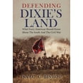 thumbnail image 1 of Defending Dixie's Land: What Every American Should Know About The South and The Civil War, (Hardcover), 1 of 1