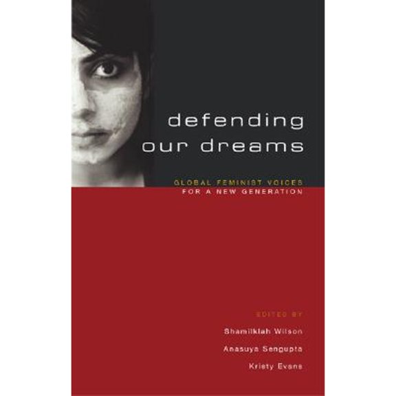 Pre-Owned Defending Our Dreams: Global Feminist Voices for a New Generation (Hardcover) 1842777262 9781842777268