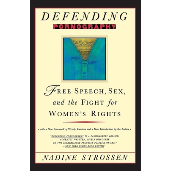 Pre-Owned Defending Pornography: Free Speech, Sex, and the Fight for Women's Rights (Paperback) 0814781497 9780814781494