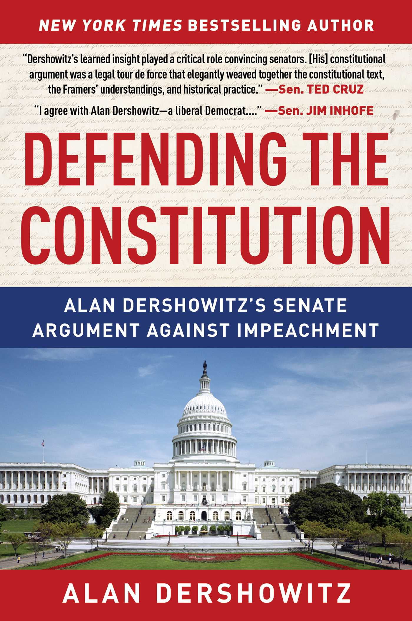 Defending the Constitution : Alan Dershowitz's Senate Argument Against Impeachment (Paperback)