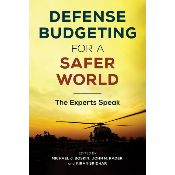 Defense Budgeting for a Safer World: The Experts Speak, (Paperback)