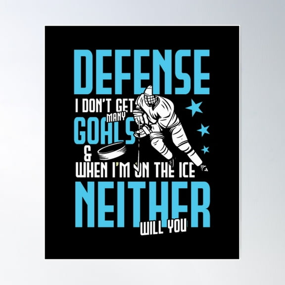 Defense I Dont Get Goals Hockey Team Player Poster Wall Art, Modern Wall Decor For Living Room Bedroom, 8x12 UNFRAMED