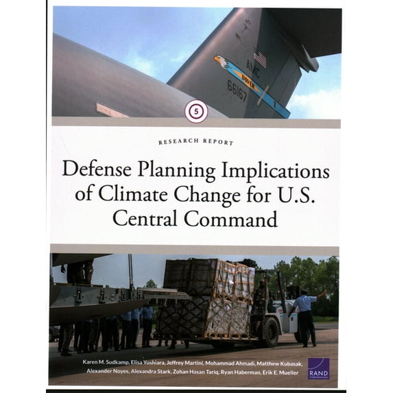 Defense Planning Implications of Climate Change for U.S. Central Command, (Paperback)