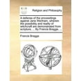 thumbnail image 1 of A defense of the proceedings against Jane Wenham, wherein the possibility and reality of witchcraft are demonstrated from scripture, . By Francis Bragge, . Paperback 1170015727 9781170015728 Fra, 1 of 1