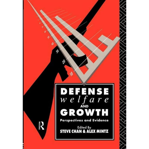 Defense, Welfare and Growth: Perspectives and Evidence, (Hardcover)