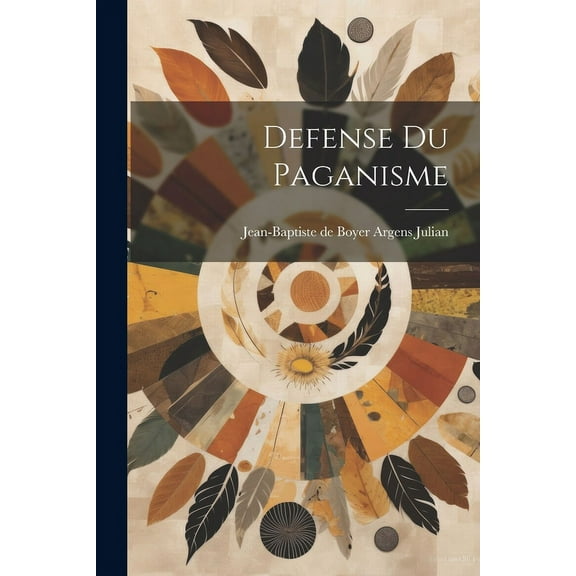Defense du Paganisme (Paperback)