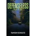 thumbnail image 1 of Defenseless (Paperback) by Tamsen Schultz, 1 of 1