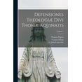 thumbnail image 1 of Defensiones theologiÃ¦ divi ThomÃ¦ Aquinatis; Volume 1, (Paperback), 1 of 1